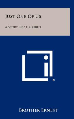 【预售】Just One of Us: A Story of St. Gabriel